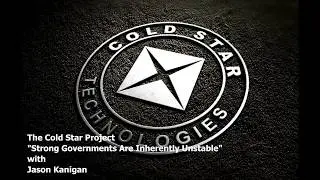 Strong Governments Are Inherently Unstable - Weak Points of Your Business - Cold Star Project