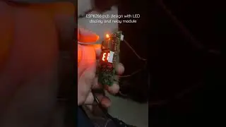 ESP8266 PCB design with LED display and relay module #esp8266 #arduino #wifi #engineering #trending