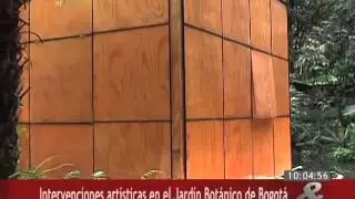 Intervenciones art&iacute;sticas en el Jard&iacute;n Bot&aacute;nico de Bogot&aacute;