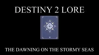 Destiny 2 Lore - Dawning Delights - The Dawning on the Stormy Seas