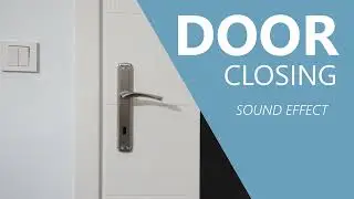 Door Closing Sound Effect