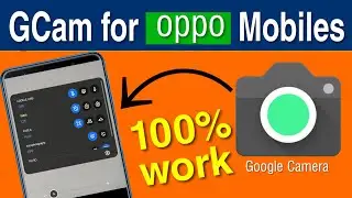 Google Camera for oppo and ColorOs mobiles | GCam for any android mobile 100% work | GCam 2020
