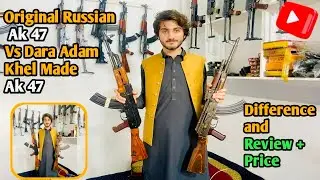 How to Differentiate Original and Local Ak 47 || Russian AKM vs Dara Made AKM