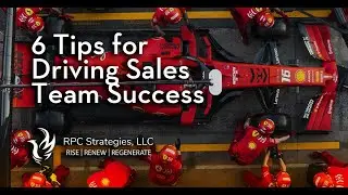6 Tips for Driving Sales Team Success