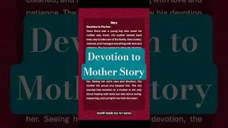 Devotion to Mother Story | Story Writing | Story for all classes