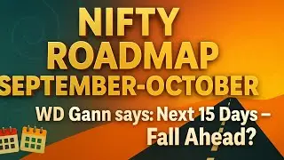 Nifty Roadmap (Sep&ndash;Oct) &mdash; WD Gann Outlook: Next 15 Days Fall Ahead?