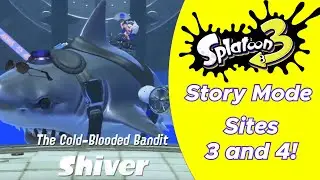 Splatoon 3 Story Mode! Sites 3 and 4