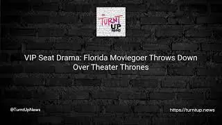 .🎥💥VIP Seat Drama: Florida Moviegoer Throws Down Over Theater Thrones🍿