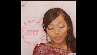 Valentines look| Beginner Friendly Valentine's Makeup (2019)