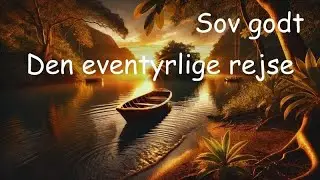Sov godt - Den eventyrlige rejse