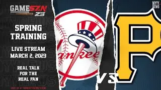 GameSZN Live (Spring Training): Yankees @ Pirates