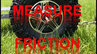 How to Measure Friction of RC Tires on Different Grounds
