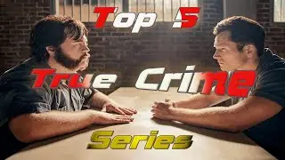 5 True Crime Series You Must Watch | Reviews & Real-Life Stories