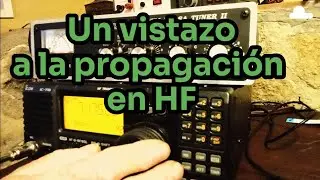 Un vistazo a la propagaci&oacute;n en HF #radioaficionados 