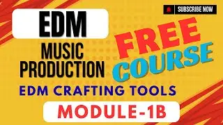 FL STUDIO 20 | FREE EDM COURSE | MODULE-1B | DAW SOFTWARE BASIC OVERVIED | 2025
