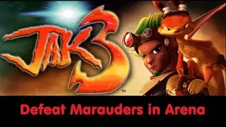 Jak 3 - Defeat Marauders in Arena - 12