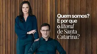 Sheila e Jo&atilde;o Fiadeiro | Investimento em im&oacute;veis de alto padr&atilde;o no litoral de SC
