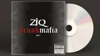 ZiQ   Drunk Mafia   Сдохнем feat  Эр Чуль