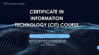 Certificate in Information Technology (CIT) Course In Rawalpindi And Islamabad