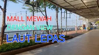 Baywalk Mall View Laut Teluk Jakarta