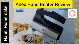Anex Hand Mixer AG 399 Review 2020 || Hanni Homemaker || Best Electric Beater for Baking Unboxing