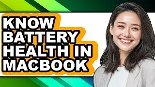 How to Know Battery Health in Macbook (easy Method)