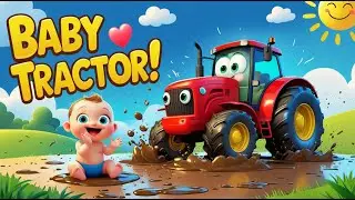 Baby & Tractor Song 🚜 | Fun Farm Vehicle Rhyme for Babies & Toddlers | Kids Songs