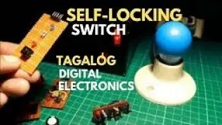 Self-Locking Switch Module (DIY)(Tagalog)