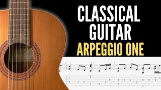 Classical Guitar Arpeggio 1 | Essential Technique Exercise + Free TAB