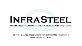 InfraSteel Installation Culvert Rehabilitation Animated