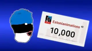 Estoniaball's Road To 10,000 Subscribers