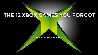 12 Xbox Games You Forgot Existed (You Silly Forgetful Sausage, You)