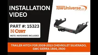 CURT 15323 Trailer Hitch Installation | 2009-2013 Chevy Silverado, GMC Sierra | Step-by-Step Guide