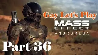 Gay Let's Play Mass Effect Andromeda - Part 36 Red Templars