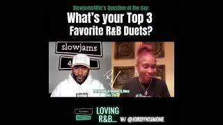 Top 3 Favorite R&B duets of all time | Jordyn Simone | Loving R&B