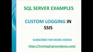 Custom Logging in SSIS,Enable Logging in SSIS