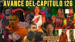 AVANCES DEL CAPITULO 126-zambrano se va del castigo-y los posibles eliminados son Rosa y Gero.