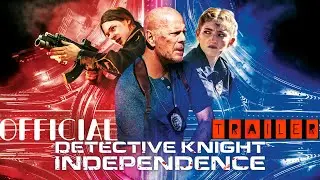 Detective Knight | Independence | Official Trailer | Bruce Willis | Jack Kilmer |  (2023) Movie