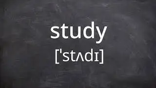 STUDY   Pronunciation in American English