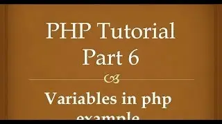php tutorial for beginners 6 variables in php example