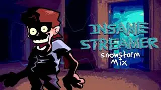 Insane Streamer (Snowstorm Mix)
