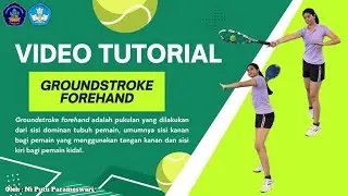 VIDEO TUTORIAL TEKNIK DASAR GROUNDSTROKE FOREHAND PADA TENIS LAPANGAN