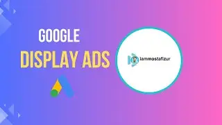 Google Ads Display Campaign Tutorial  Affinity & In Market Audiences