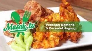 Bakwan Jagung Dan Perkedel Kentang | Jajanan #004