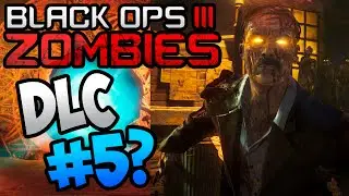 Black Ops 3 Zombies | DLC 5 Zombies Only Map Pack? | Old Zombies Maps Being Remade!?