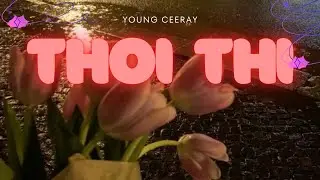 TH&Ocirc;I TH&Igrave; - CEERAY | GOKU BEAT