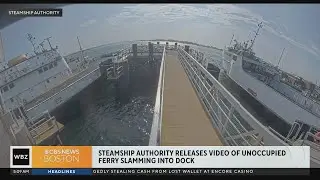 Video shows loose Steamship Authority ferry slam into dock in Woods Hole