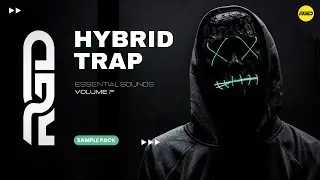 Hybrid Trap Sample Pack - Essentials V7 | Samples, Construction Kits & Presets