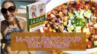 14-Day Rapid Soup Diet Review 2020 - Scientifically Proven Research