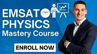Physics Emsat Revision & Practice (Mastery Course)